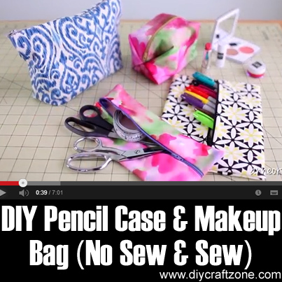 DIY Craft Zone DIY Pencil Case & Makeup Bag (No Sew and Sew) - DIY Craft Zone
